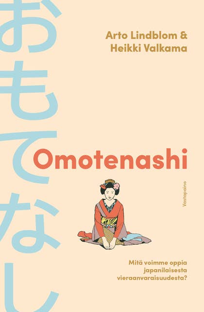 Omotenashi: Mitä voimme oppia japanilaisesta vieraanvaraisuudesta?