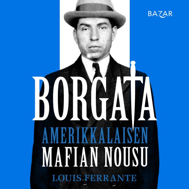 Borgata: amerikkalaisen mafian nousu