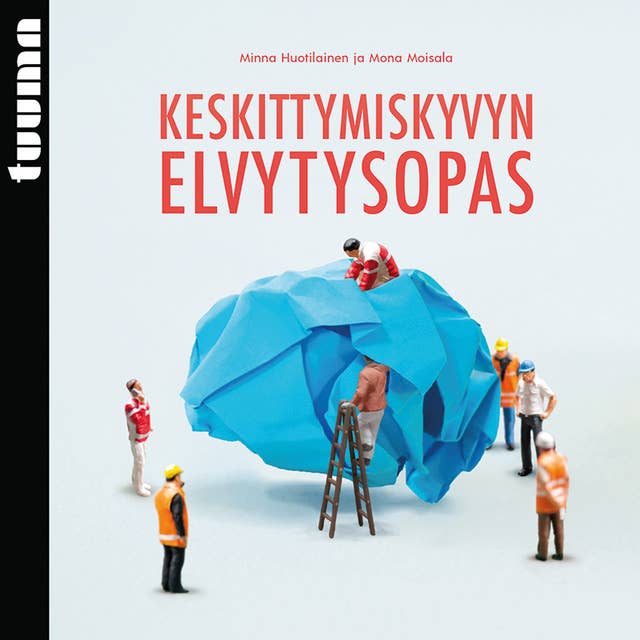 Keskittymiskyvyn elvytysopas