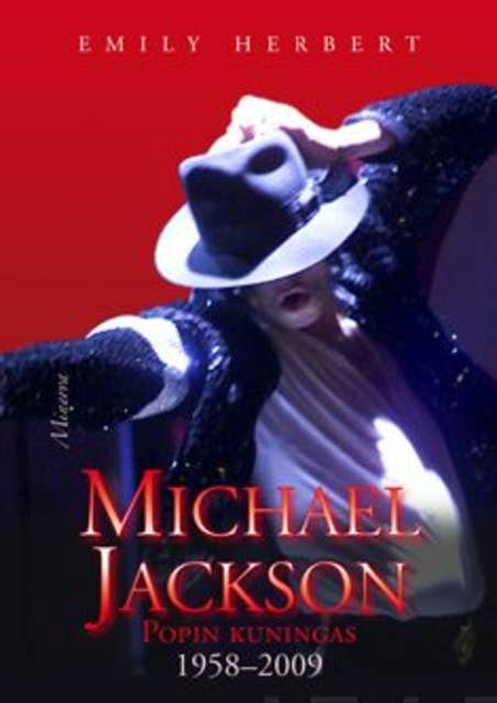 Michael Jackson: popin kuningas 1958-2009