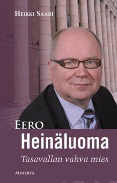 Eero Heinäluoma: tasavallan vahva mies