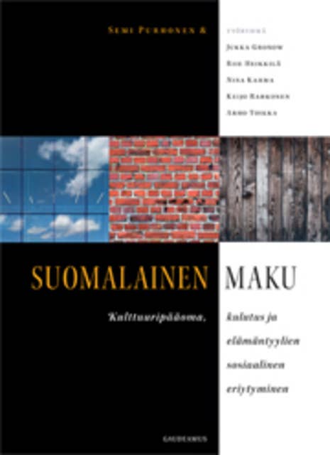 Suomalainen maku: Kulttuuripääoma, kulutus ja elämäntyylien sosiaalinen eriytyminen