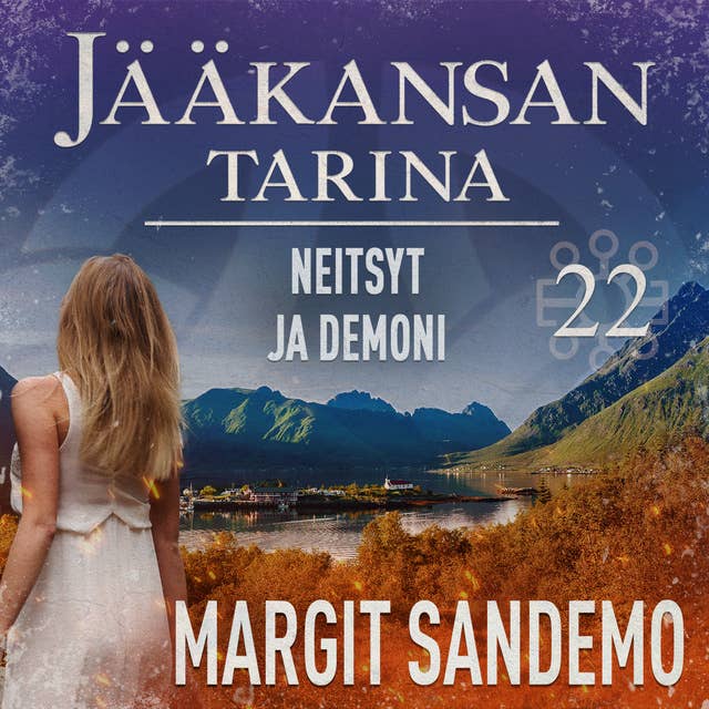 Neitsyt ja demoni: Jääkansan tarina 22 by Margit Sandemo