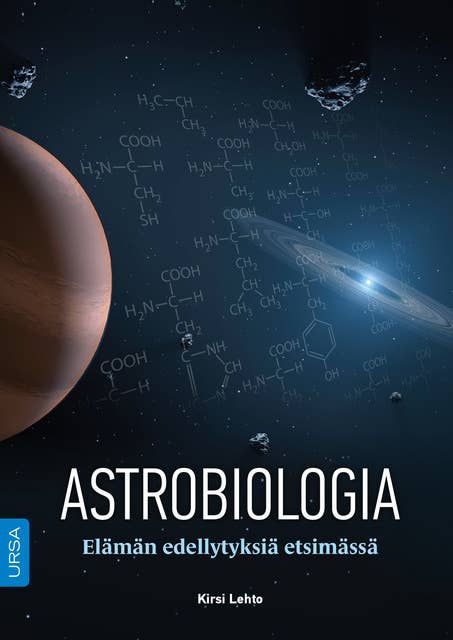 Astrobiologia: Elämän edellytyksiä etsimässä