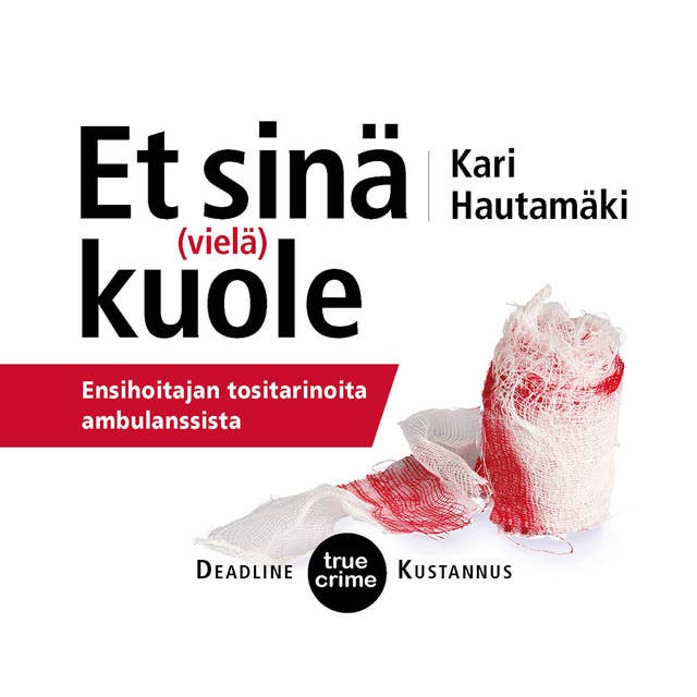 Et sinä (vielä) kuole 