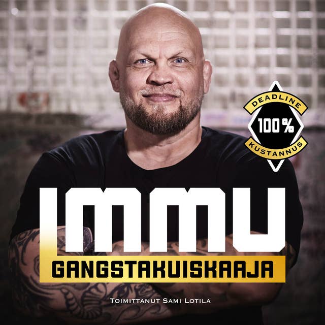 Immu Gangstakuiskaaja by Mika Ilmén