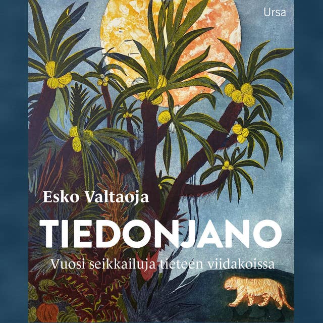 Tiedonjano: Vuosi seikkailuja tieteen viidakoissa