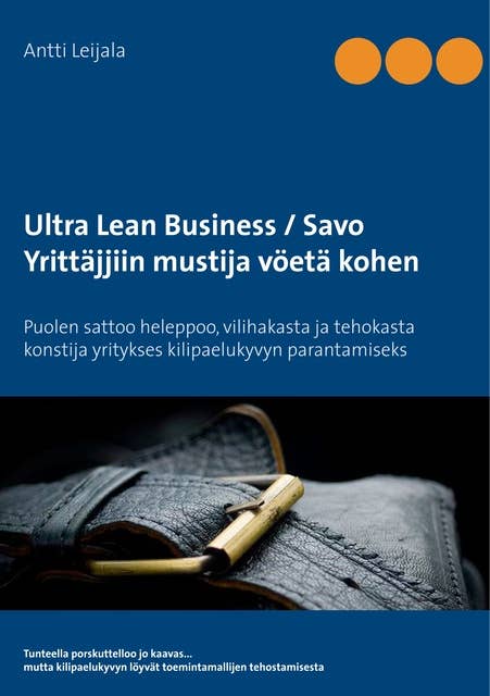 Ultra Lean Business / Savo: Yrittäjjiin mustija vöetä kohen