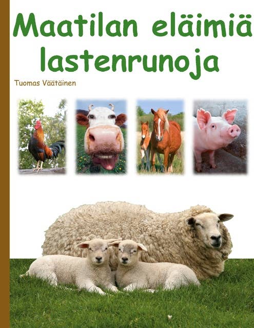 Maatilan eläimiä: lastenrunoja