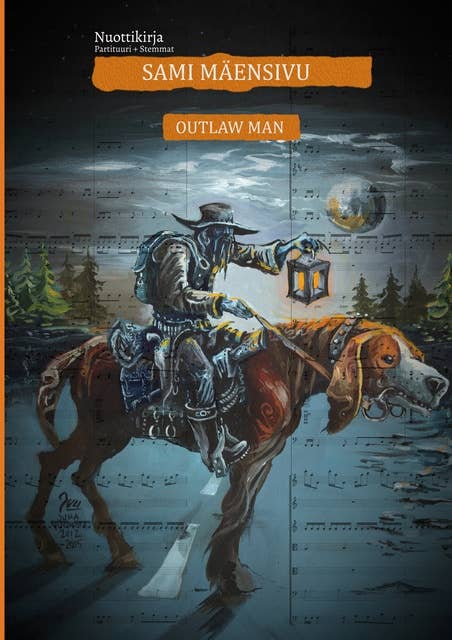 Outlaw Man Nuottikirja: Partituuri + Stemmat