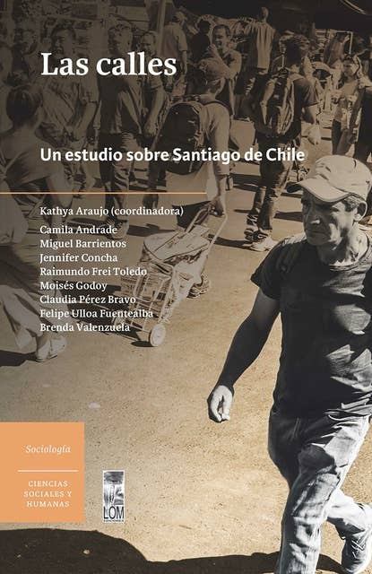 Las calles: Un estudio sobre Santiago de Chile