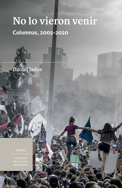No lo vieron venir: Columnas, 2005-2020