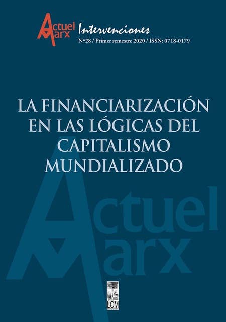 Actuel Marx 28.: La financiarización en las lógicas del capitalismo mundializado