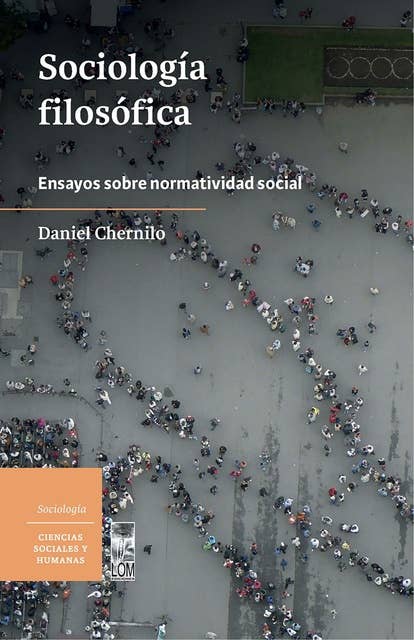 Sociología filosófica: Ensayos sobre normatividad social