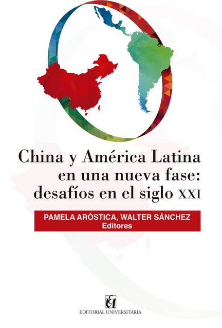 China y América Latina en una nueva fase: desafíos en siglo XXI