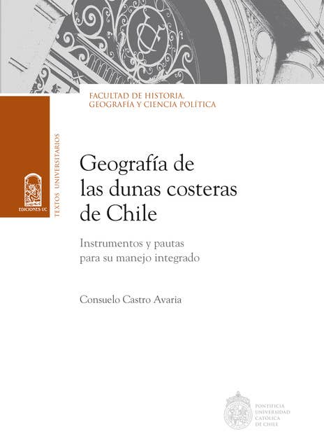 Geografía de las dunas costeras de Chile: Instrumentos y pautas para su manejo integrado