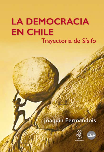 La democracia en Chile: Trayectoria de Sísifo