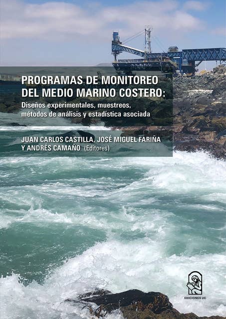 Programas de monitoreo del medio marino costero: Diseños experimentales, muestreos, métodos de análisis y estadística asociada
