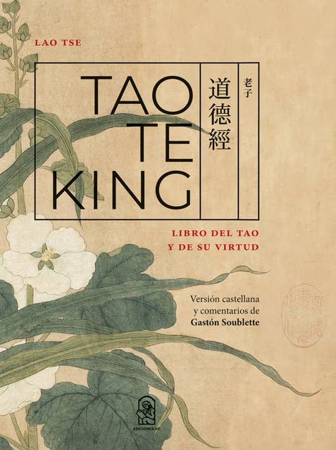 Tao Te King: Libro del Tao y de su virtud