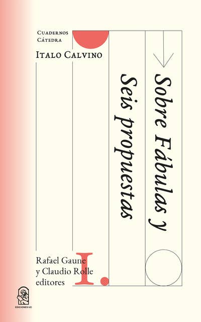 Cuadernos Cátedra Calvino: Sobre Fábulas y Seis propuestas