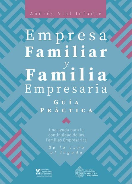 Empresa Familiar y Familia Empresaria: Guía Práctica