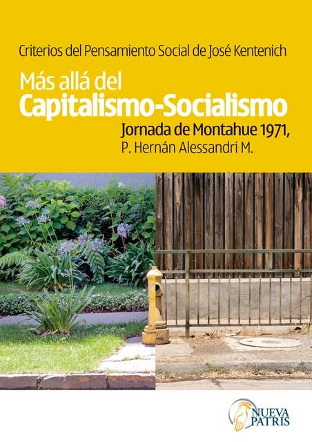 Criterios del pensamiento social de José Kentenich. Más allá del capitalismo-socialismo: Jornada de Montahue 1971