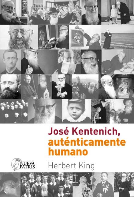 José Kentenich, auténticamente humano