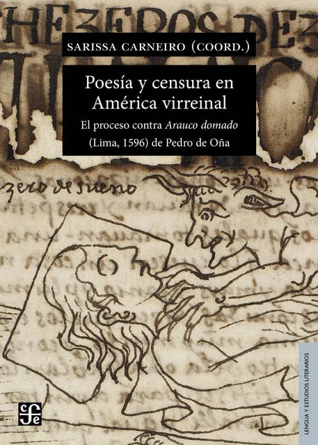 Poesía y censura en América virreinal: El proceso contra Arauco domado (Lima, 1596) de Pedro de Oña