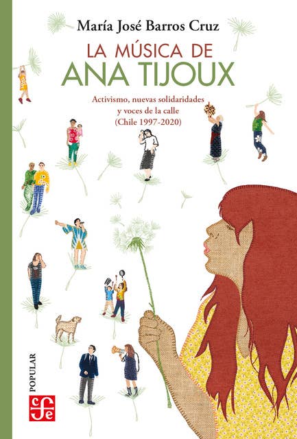 La música de Ana Tijoux: Activismo, nuevas solidaridades y voces de la calle (Chile 1997-2020)