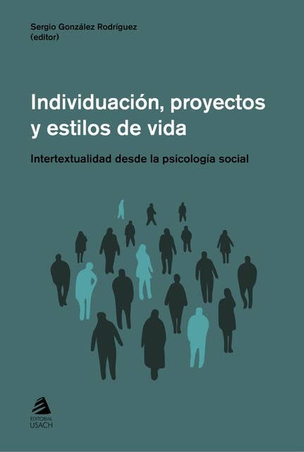 Individuacion, proyectos y estilos de vida: Intertextualidad desde la psicología social