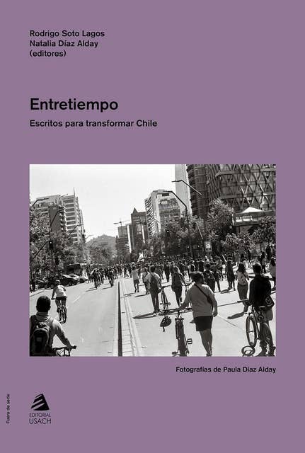 Entretiempo: Escritos para transformar Chile