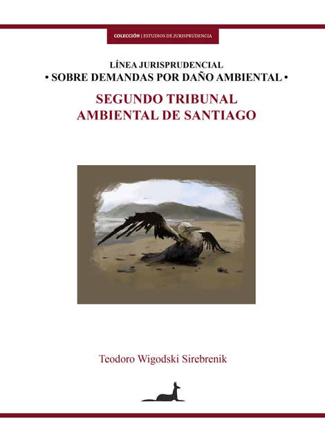 Línea jurisprudencial sobre demandas por daño ambiental: Segundo Tribunal Ambienal de Santiago