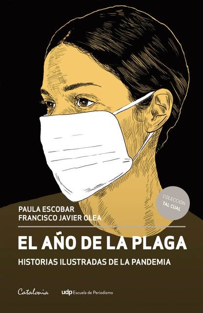 El año de la plaga: Historias ilustradas de la pandemia