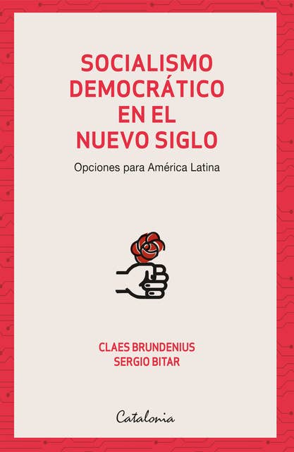 Socialismo democrático en el nuevo siglo: Opciones para América Latina