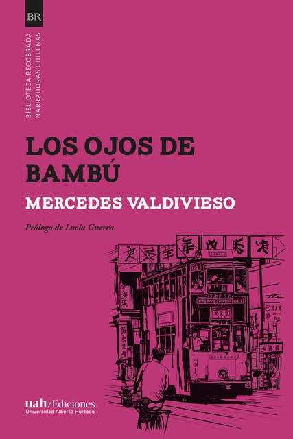 Los ojos de bambú: Prólogo de Lucía Guerra