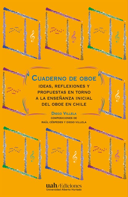 Cuaderno de oboe: Ideas, reflexiones y propuestas en torno a la enseñanza inicial del oboe en Chile