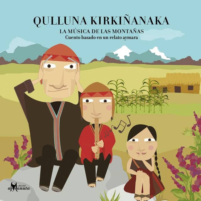 QULLUNA KIRKIÑANAKA (La música de las montañas)