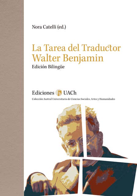 La tarea del traductor Walter Benjamin: Edición bilingüe