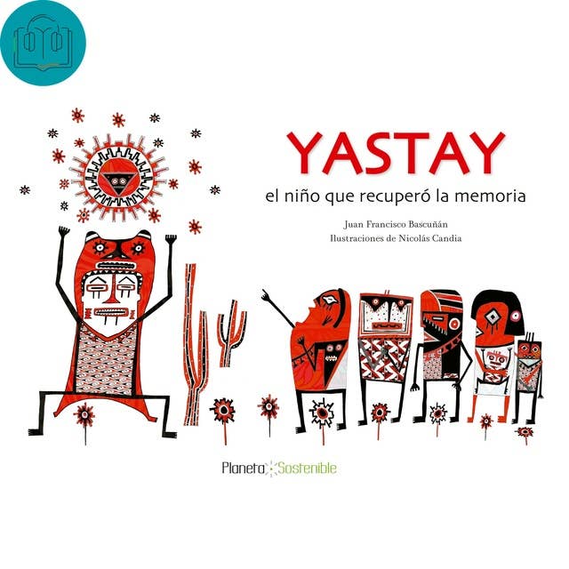 Cover for Yastay, el niño que recuperó la memoria