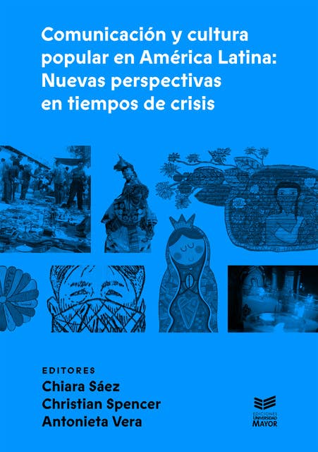 Comunicación y cultura popular en América Latina: Nuevas perspectivas en tiempos de crisis