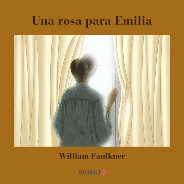 Una rosa para Emilia by William Faulkner