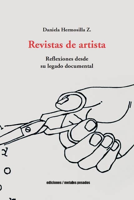 Revistas de artista: Reflexiones desde su legado documental