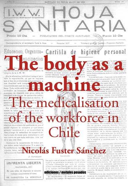 The body as a machine: The medicalisation of the workforce in Chile