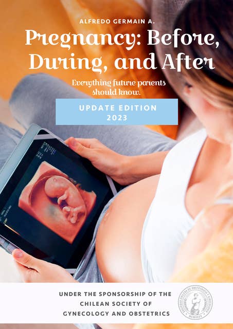 Pregnancy: before, during, and after