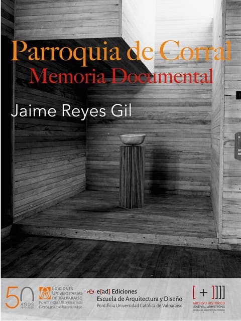 Parroquia del Corral: Memoria documental