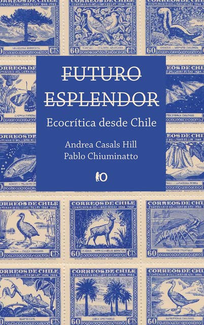 Futuro esplendor: Ecocrítica desde Chile