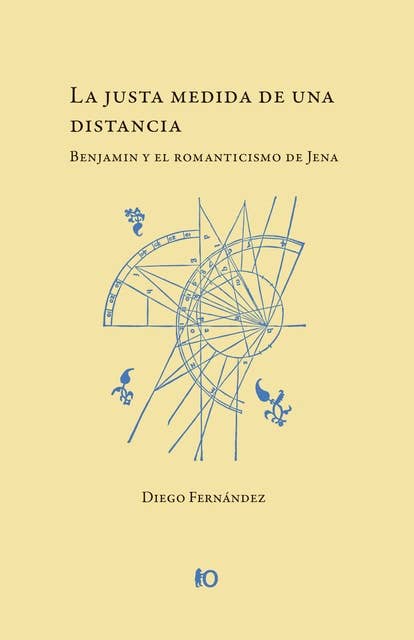 La justa medida de una distancia: Benjamin y el romanticismo de Jena