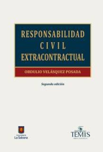 Responsabilidad civil extracontractual: Segunda Edición