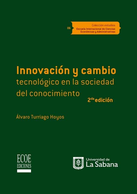 Innovación y cambio tecnológico en la sociedad del conocimiento: Segunda edición