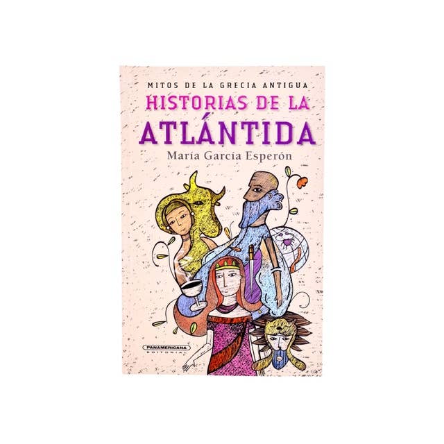 Historias de la Atlántida: Mitos de la Grecia antigua